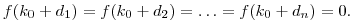 
f(k_0+d_1)=f(k_0+d_2) =\ldots=f(k_0+d_n)=0.
