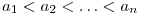 a_1<a_2<\ldots <a_n