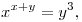 x^{x+y} & = y^3,