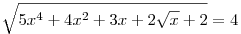 \sqrt{5x^4+4x^2+3x+2\sqrt x+2}=4
