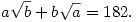 a\sqrt b+b\sqrt a  =182.
