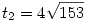 t_2=4\sqrt{153}