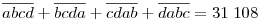 \overline{abcd} +\overline{bcda} +\overline{cdab} +\overline{dabc}
=31\;108