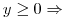 y\ge 0 \Rightarrow 
