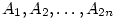 A_1, A_2, \ldots, A_{2n}