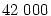42\;000