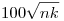 100\sqrt{nk}
