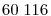 60\;116