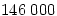 146\;000