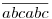 \overline{abcabc}