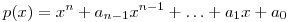 p(x)=x^n+a_{n-1}x^{n-1}+\ldots+a_1x+a_0
