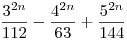 
\frac{3^{2n}}{112}-\frac{4^{2n}}{63}+\frac{5^{2n}}{144}
