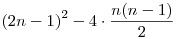 {(2n-1)}^2-4\cdot\frac{n(n-1)}{2}