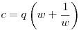 {c=q\left(w+\frac 1w\right)}