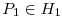 P_1\in \mathcal{H}_1