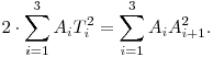 
2\cdot \sum_{i=1}^3A_i T_i^2=\sum_{i=1}^3A_iA_{i+1}^2.
