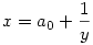x=a_0+\frac 1y