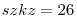 \text{szóköz}=26