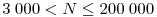 3\;000< N\le 200\;000